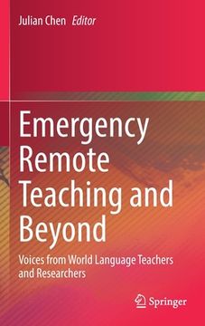 portada Emergency Remote Teaching and Beyond: Voices from World Language Teachers and Researchers