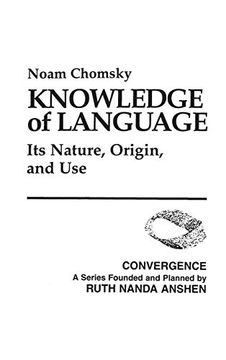 portada Knowledge of Language: Its Nature, Origin, and use (Convergence Series) (en Inglés)