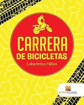 portada Carrera de Bicicletas: Laberintos Niños (in Spanish)