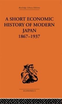 portada A Short Economic History of Modern Japan: 1867-1937 (in English)