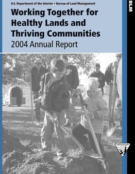 portada Working Together for Healthy Lands and Thriving Communities: 2004 Annual Report