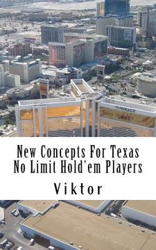 portada New Concepts For Texas No Limit Hold'em Players (en Inglés)