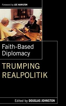 portada Faith-Based Diplomacy: Trumping Realpolitik (en Inglés)