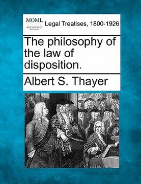 portada the philosophy of the law of disposition. (en Inglés)