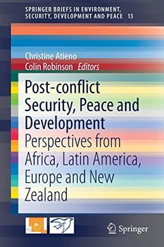 portada Post-Conflict Security, Peace and Development: Perspectives From Africa, Latin America, Europe and new Zealand (Springerbriefs in Environment, Security, Development and Peace) (in English)