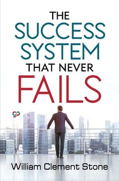 portada The Success System that Never Fails (en Inglés)