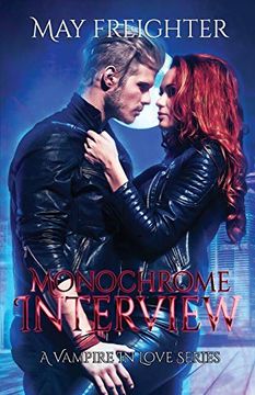 Monochrome Interview (a Vampire in Love)