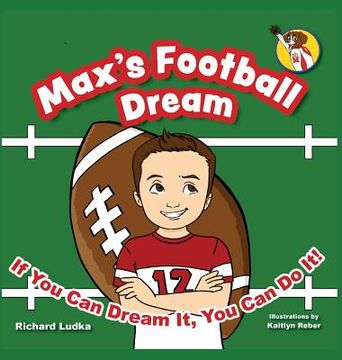 portada Max's Football Dream: If You Can Dream It, You Can Do It! (en Inglés)