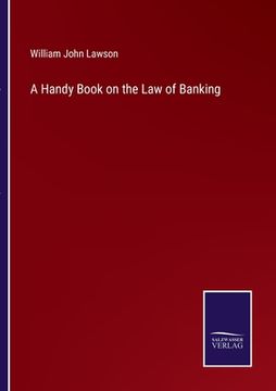 portada A Handy Book on the Law of Banking (en Inglés)