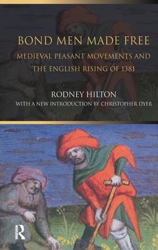 portada Bond Men Made Free: Medieval Peasant Movements and the English Rising of 1381