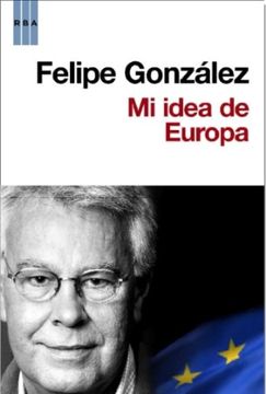 portada Mi Idea de Europa (Otros no Ficción) (in Spanish)