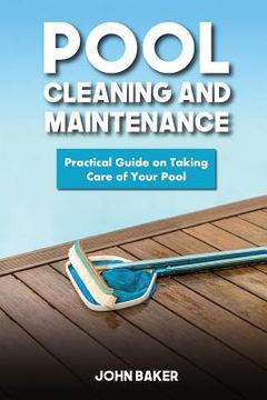 portada Pool Cleaning and Maintenance: Practical Guide on Taking Care of Your Pool