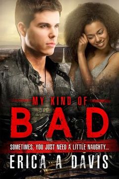 portada My Kind Of Bad: A Biker Gang Bad Boy BWWM Romance (in English)