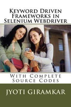 portada Keyword Driven Frameworks in Selenium Webdriver (en Inglés)