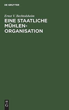 portada Eine Staatliche Mühlenorganisation: Ein weg zur Steigerung der Wirtschaftlichkeit (in German)