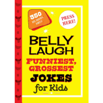 portada Belly Laugh Funniest, Grossest Jokes for Kids: 350 Hilarious Jokes! 