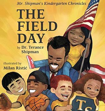 portada Mr. Shipman's Kindergarten Chronicles: The Field day (Mr. Shipman Kindergarten Chronicle k) 