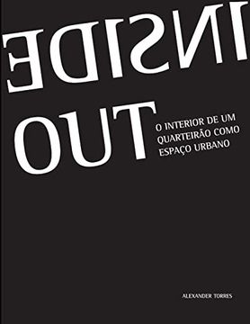 portada Inside Out: O Interior do Quarteirão Como Espaço Urbano (in Portuguese)