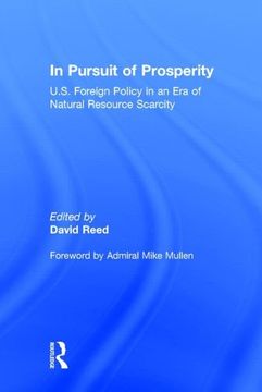 portada In Pursuit of Prosperity: U.S. Foreign Policy in an Era of Natural Resource Scarcity