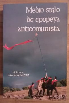 portada Medio Siglo de Epopeya Anticomunista