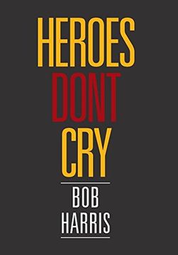 portada Heroes Don't Cry