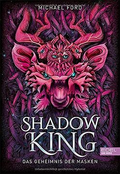 portada Shadow King: Das Geheimnis der Masken (Edel Kids Books) (en Alemán)