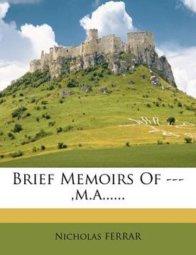 portada brief memoirs of ---, m.a...... (in English)