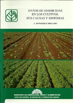 portada Daños de Herbicidas en los Cultivos: Sus Causas y Sintomas