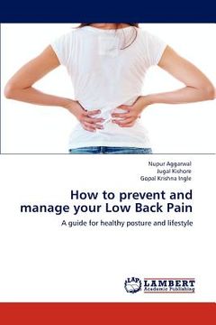 portada how to prevent and manage your low back pain (en Inglés)
