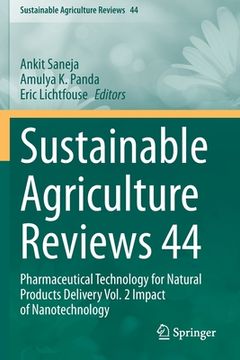 portada Sustainable Agriculture Reviews 44: Pharmaceutical Technology for Natural Products Delivery Vol. 2 Impact of Nanotechnology (in English)