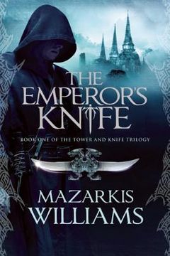 portada The Emperor's Knife: Book One of the Tower and Knife Trilogy (en Inglés)