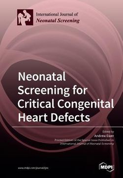portada Neonatal Screening for Critical Congenital Heart Defects (en Inglés)