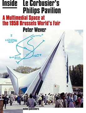 portada Inside le Corbusier's Philips Pavilion: A Multimedial Space at the 1958 Brussels World's Fair (en Inglés)