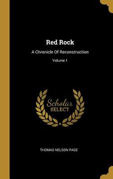 portada Red Rock: A Chronicle Of Reconstruction; Volume 1 (in English)