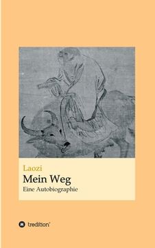 portada Laozi: Mein Weg: Eine Autobiographie (in German)