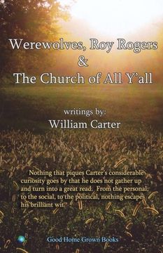 portada Werewolves, Roy Rogers & the Church of All Y'All: Volume 1 (en Inglés)