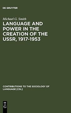 portada Language and Power in the Creation of the Ussr, 1917-1953 (in English)