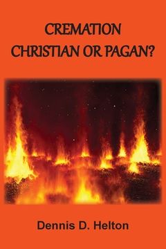 portada Cremation: Christian or Pagan? (en Inglés)