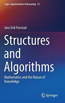 portada Structures and Algorithms: Mathematics and the Nature of Knowledge (Logic, Argumentation & Reasoning)