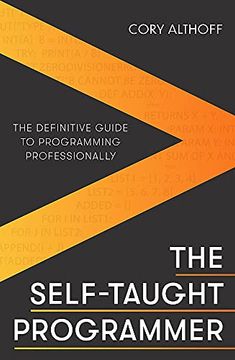 portada The Self-Taught Programmer: The Definitive Guide to Programming Professionally (en Inglés)