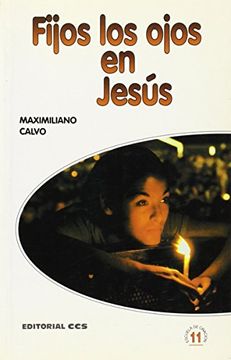 portada Fijos los ojos en Jesús (Escuela de oración) (in Spanish)