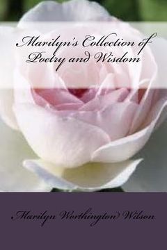 portada Marilyn's Collection of Poetry and Wisdom: Volume 1 (in English)