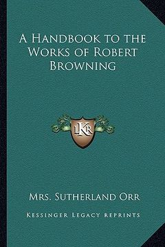 portada a handbook to the works of robert browning