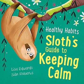 portada Sloth's Guide to Keeping Calm