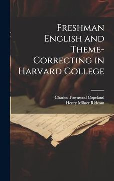 Freshman English and Theme-Correcting in Harvard College