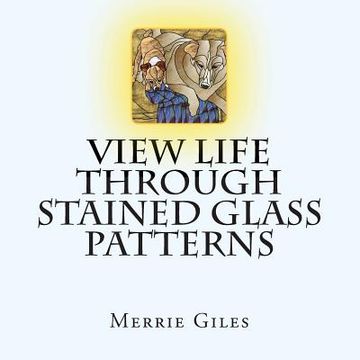 portada View Life through Stained Glass Patterns