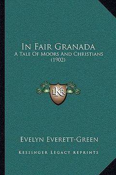 portada in fair granada: a tale of moors and christians (1902) (in English)