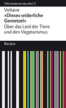 portada Dieses Widerliche Gemetzel« Über das Leid der Tiere und den Vegetarismus. [Was Bedeutet das Alles? ] (in German)