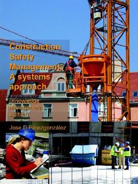 portada construction safety management, a systems approach (knowledge management edition) (en Inglés)