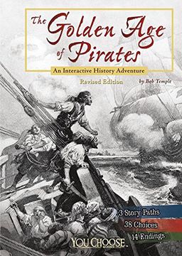 portada The Golden Age of Pirates: An Interactive History Adventure (You Choose: History)